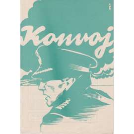 Konvoj. Bio-program v obrazech. Filmový prospekt z kina. (režie P. Tennyson, hrají C. Brook, J. Clements)