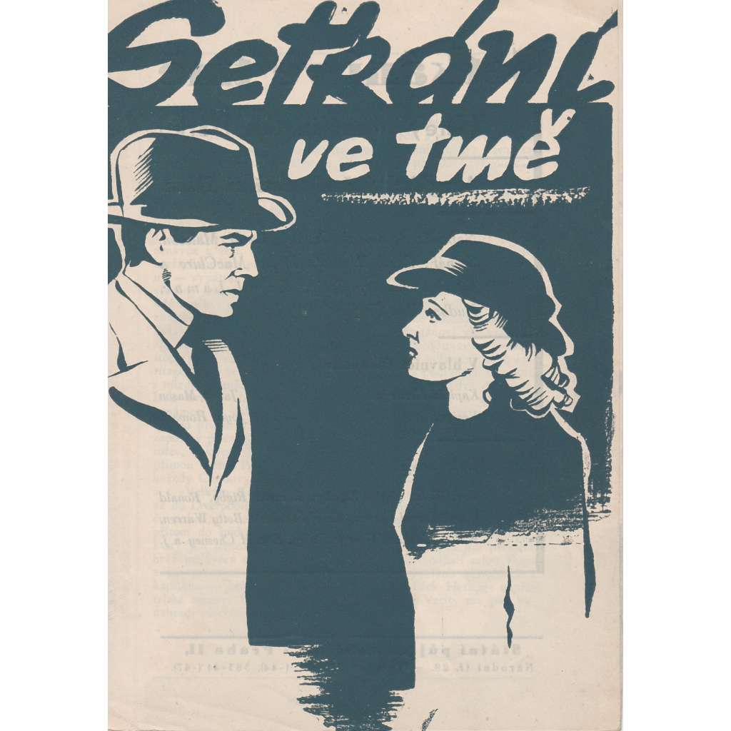 Setkání ve tmě. Bio-program v obrazech. Filmový prospekt z kina. (režie K. Lamač, hrají J. Mason, J. Howard)