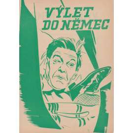 Výlet do Němec. Bio-program v obrazech. Filmový prospekt z kina. (režie B.Dewrden a W. Hay, hrají W. Hay, A. Terth)
