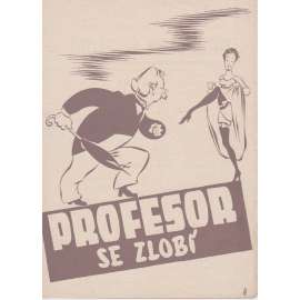 Profesor se zlobí. Bio-program v obrazech. Filmový prospekt z kina. (režie F. Ermler, hrají N. Konovalov, L. Celikovskaja) Profesor se zlobí. Bio-program v obrazech. Filmový prospekt z kina. (režie F. Ermler, hrají N. Konovalov, L. Celikovskaja)