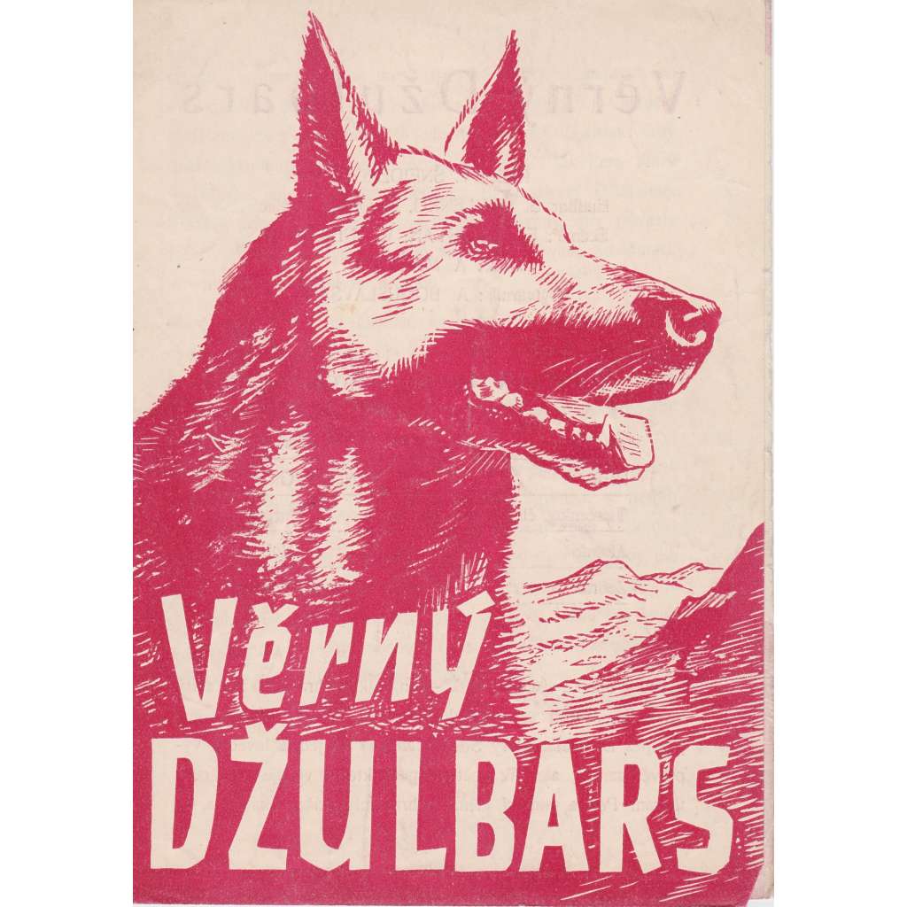 Věrný Džulbars. Bio-program v obrazech. Filmový prospekt z kina. (režie V. Šnejderov, hrají N. Čerkasov, N. Gicerot)
