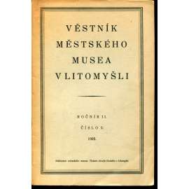 Věstník Městského musea v Litomyšli, ročník II., číslo 2/1932 (Litomyšl)