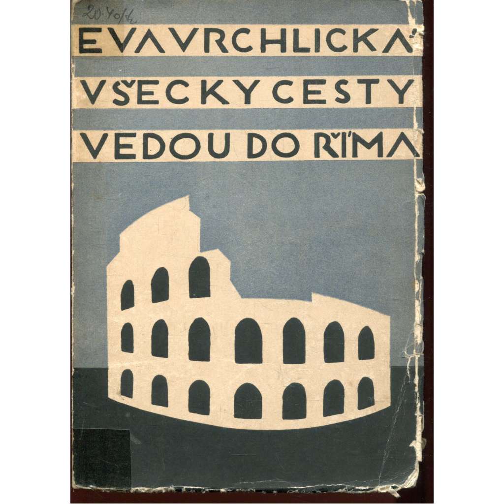 Všecky cesty vedou do Říma (Eva Vrchlická)