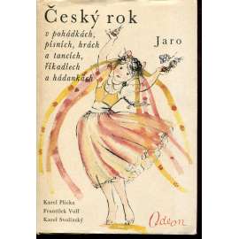 Český rok v pohádkách, písních, hrách a tancích, říkadlech a hádankách - Jaro