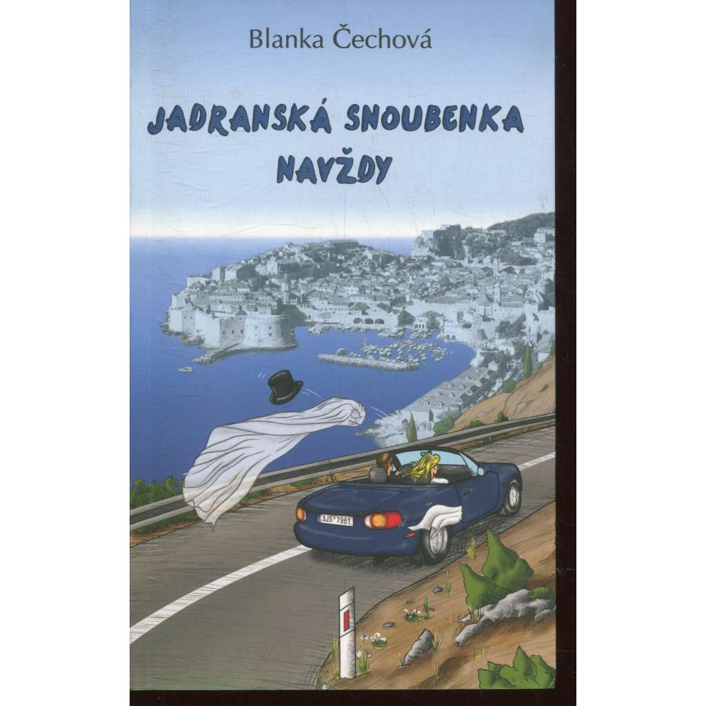 Jadranská snoubenka navždy (podpis Blanka Čechová)