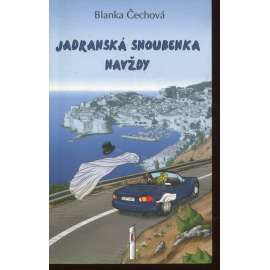 Jadranská snoubenka navždy (podpis Blanka Čechová)