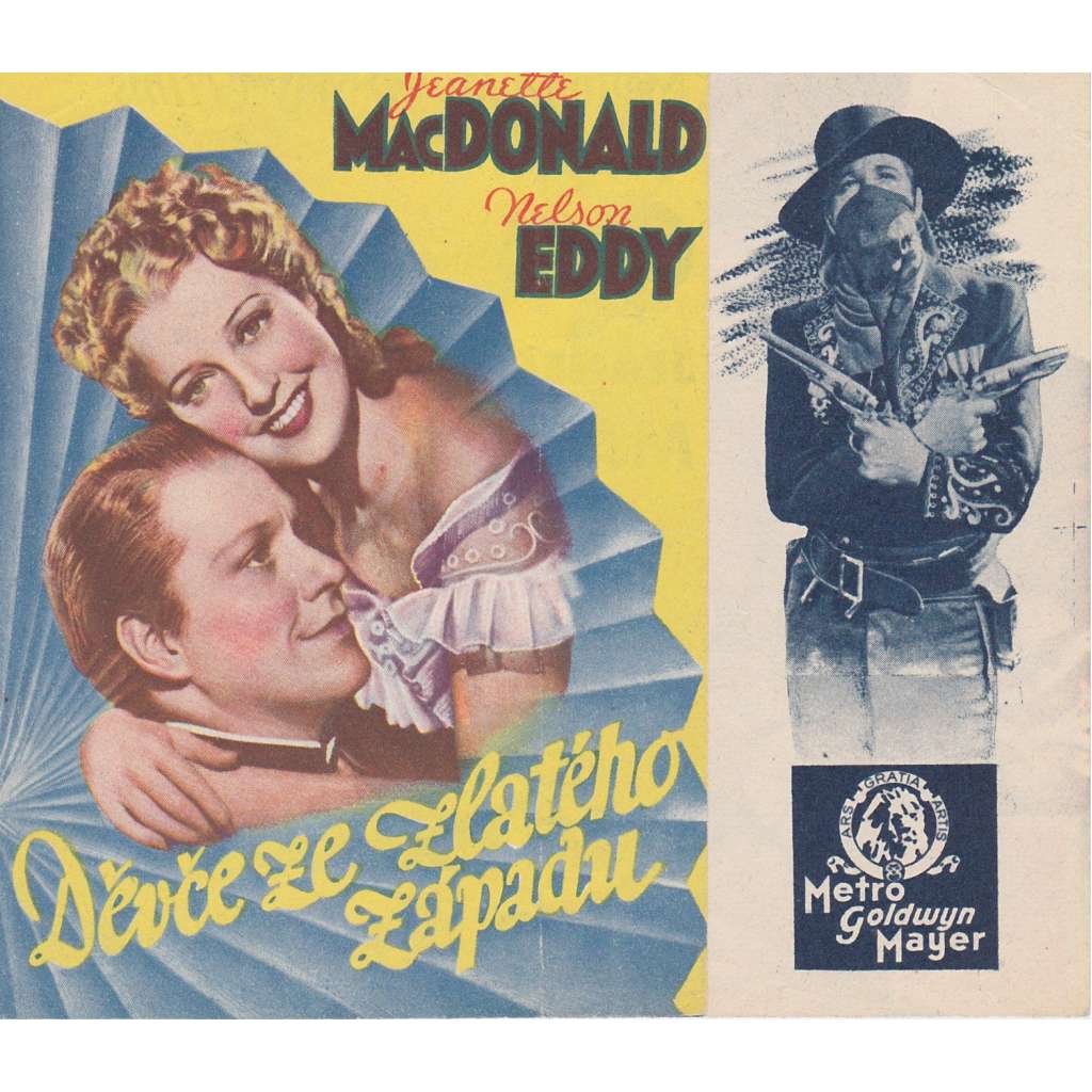 Děvče ze zlatého západu. Bio-program v obrazech. Filmový prospekt z kina. (režie R.Z. Leonard, hrají J. Mac Donaldová, N. Eddy)