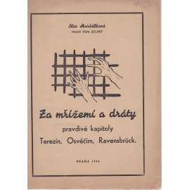 Za mřížemi a dráty - dokument. Filmový prospekt z kina. (režie I. Maršálková)