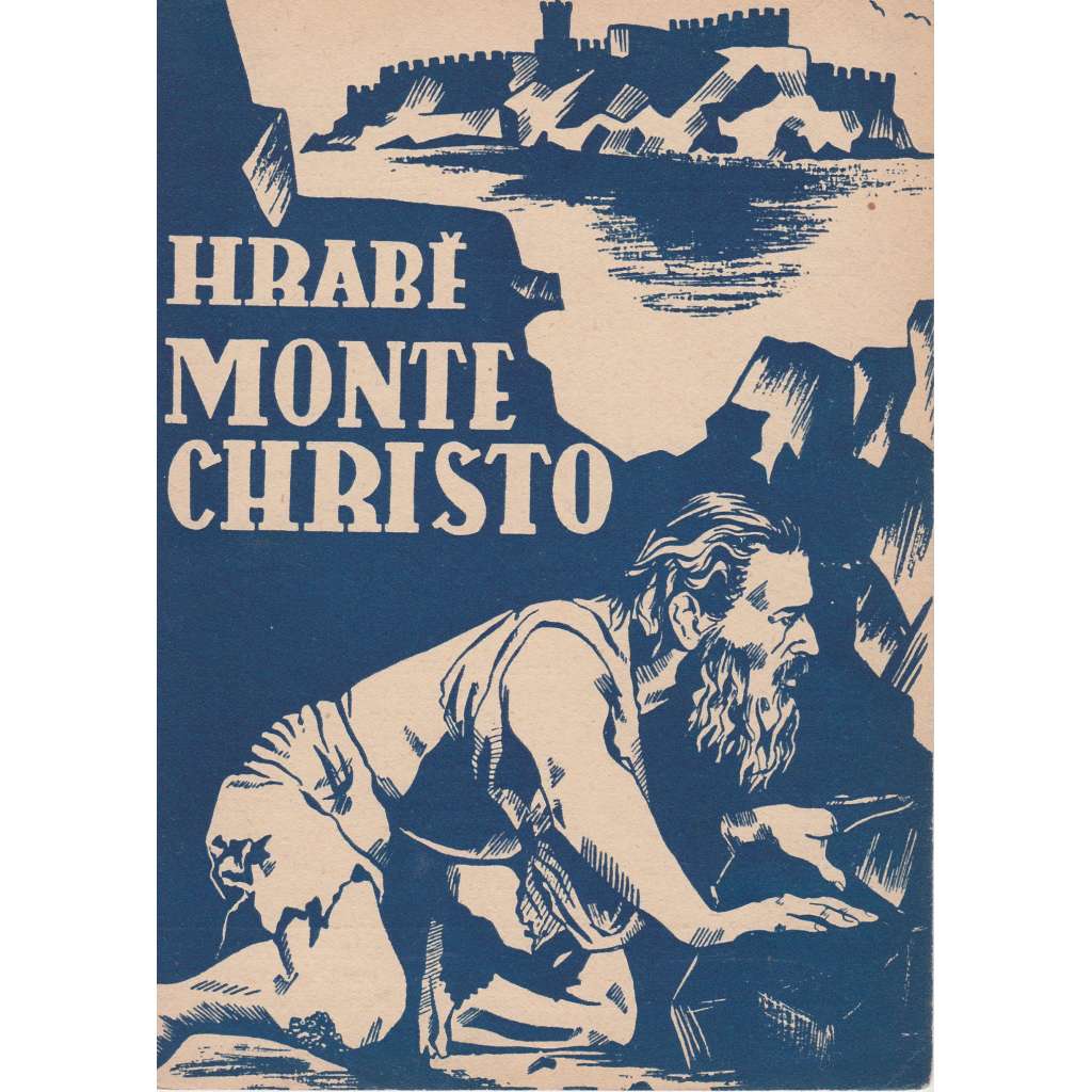 Hrabě Monte Christo. Bio-program v obrazech. Filmový prospekt z kina. (režie R. Vernay, hrají P. Richard-Willm, M. Alfa)