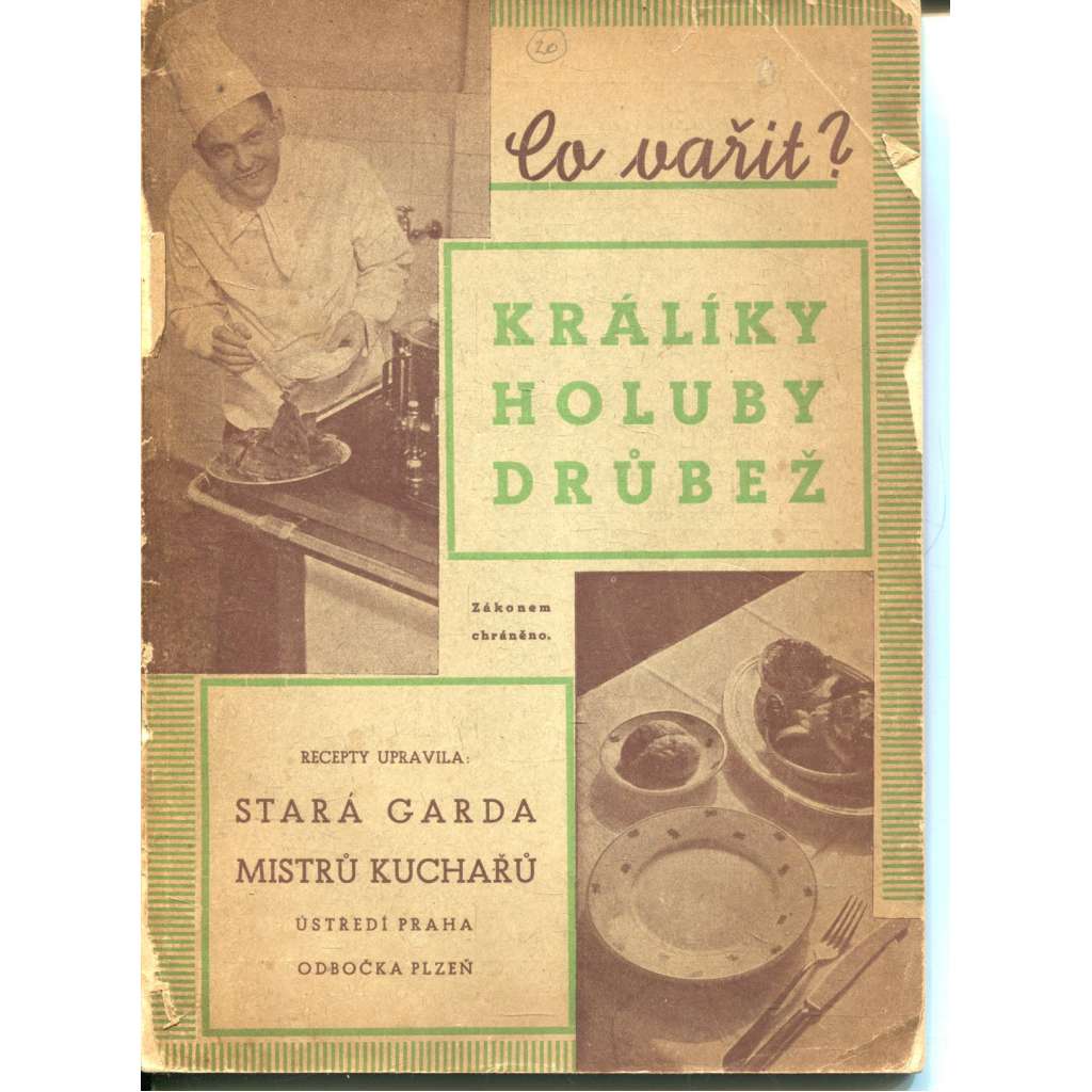 Co vařit? Králíky, holuby, drůbež (Stará garda kuchařů, kuchařka, 1940)