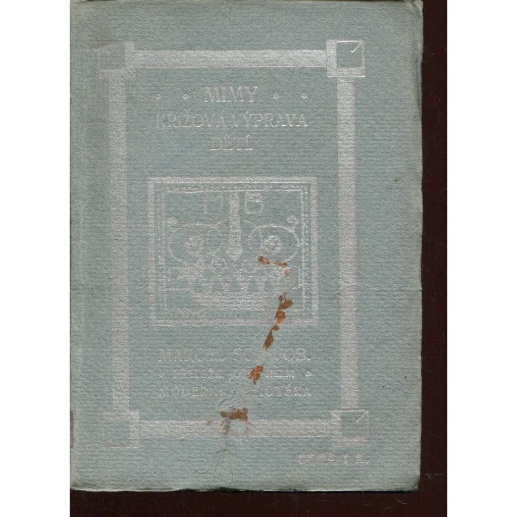 Mimy. Křížová výprava dětí (Moderní bibliotéka)