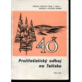Protifašistický odboj na Telčsku (Telč, Vysočina)