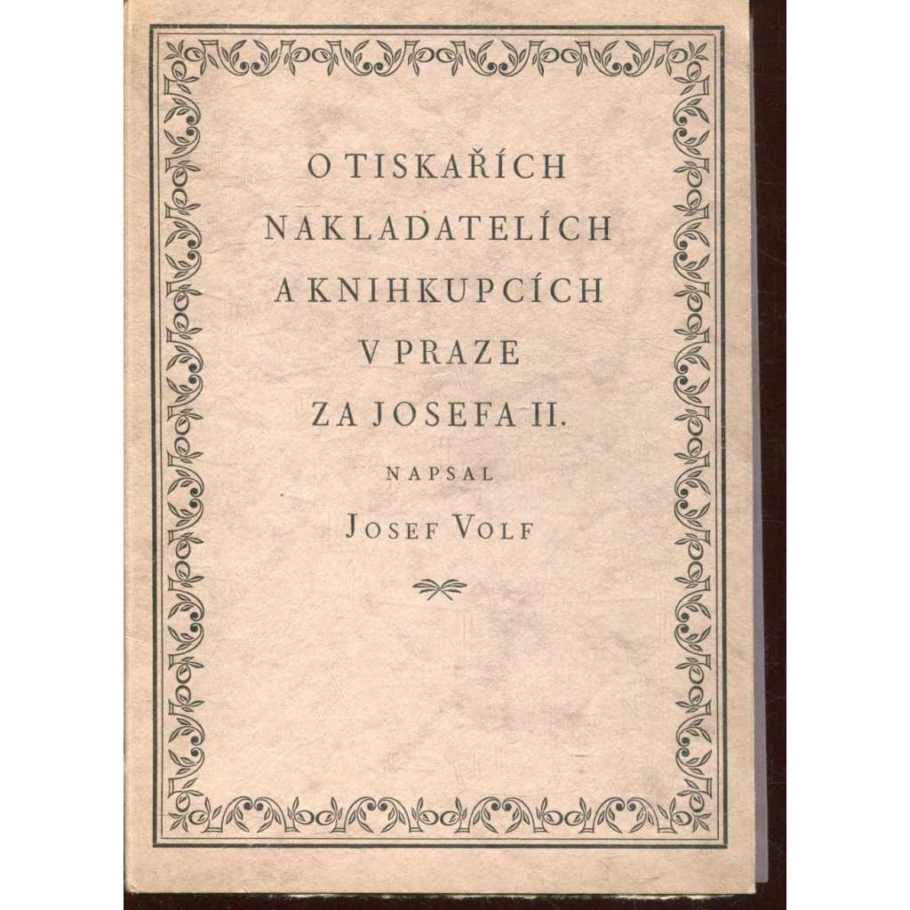 O tiskařích, nakladatelích a knihkupcích v Praze za Josefa II.