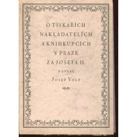 O tiskařích, nakladatelích a knihkupcích v Praze za Josefa II.