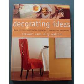 Decorating Ideas (Dekorační nápady, dekorace, design, fotografie, mj. kuchyně, ložnice, obývací pokoj, koupelna)