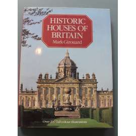 Historic Houses of Britain (Historické domy Británie, Anglie, architektura, mj.Sandringham House, Blair Castle, Hardwick Hall, Lindisfarne Castle)