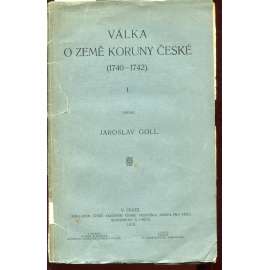 Válka o země Koruny české (1740-1742) I. [války o rakouské dědictví - První slezská válka]