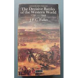 The Decisive Battles of the Western World and Their Influence Upon History 1792 - 1944 (Rozhodující bitvy západního světa a jejich vliv na dějiny, vojenství, mj. Bitva u Trafalgaru, Bitva u Lipska, Bitva u Waterloo,  Bitva u Moskvy, Stalingrad, Den D)