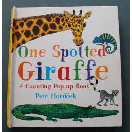 One Spotted Giraffe (Jedna skvrnitá žirafa, pohádka, pop-up kniha, prostorová publikace)