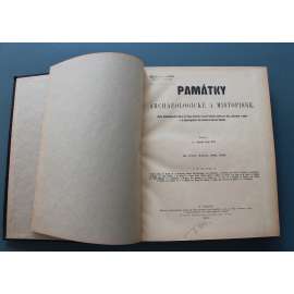 Památky archaeologické a místopisné 1898-1899 (časopis, archeologie, mj. Mohyly Bechyňské; Loretanský poklad v Praze na Hradčanech; Zřízení městské v Litomyšli; Náboženská reformace na Náchodsku po r. 1650)