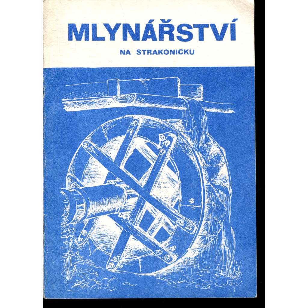 Mlynářství na Strakonicku (Strakonice)