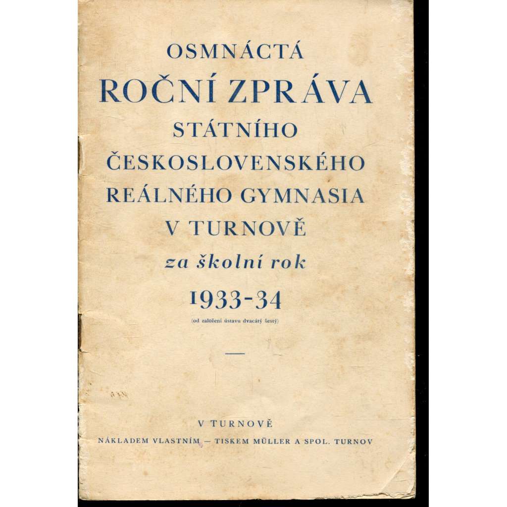 18. roční zpráva státního československého reálného gymnasia v Turnově za školní rok 1933-1934 (Turnov)