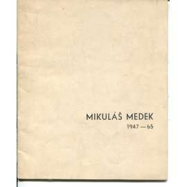 Mikuláš Medek (1947 - 1965) Mikuláš Medek (1947 - 1965)