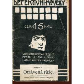 Otrávená růže (Detektivní novelly, sv. 37) Otrávená růže (Detektivní novelly, sv. 37)