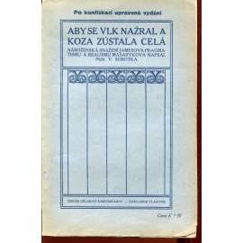 Aby se vlk nažral a koza zůstala celá