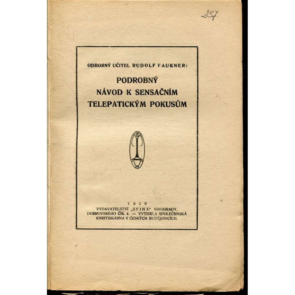 Podrobný návod k sensačním telepatickým pokusům (Knihovna Sfingy) - telepatické pokusy