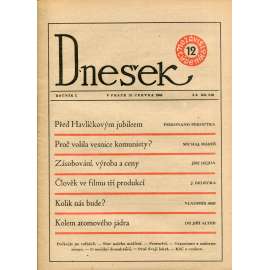 Dnešek, ročník I., číslo 12/1946. Nezávislý týdeník (13.6.1946) [Před Havlíčkovým jubileem, Proč volila vesnice komunisty? Kolem atomového jádra]