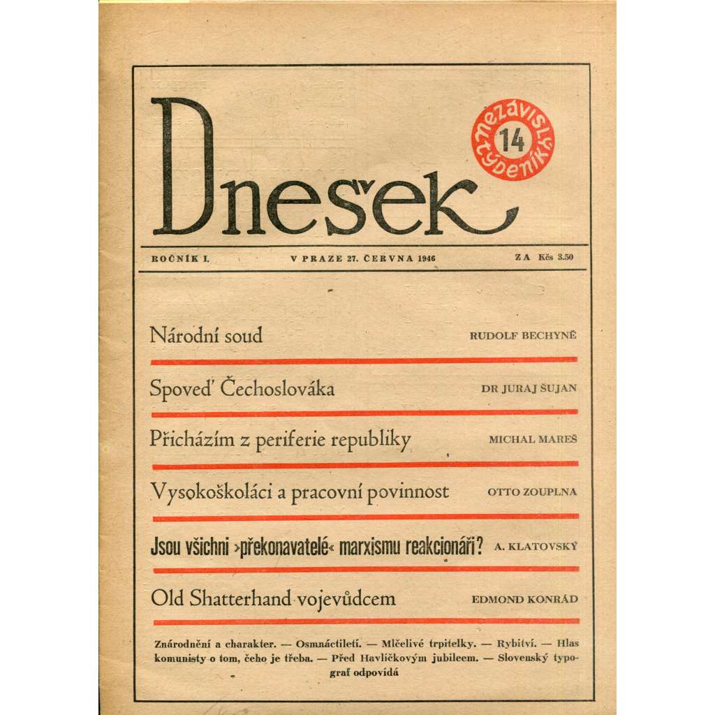 Dnešek, ročník I., číslo 14/1946. Nezávislý týdeník (27.6.1946) [Národní soud, Spoveď Čechoslováka, Old Shatterhand vojevůdcem]