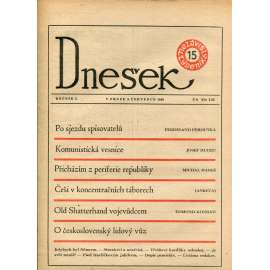 Dnešek, ročník I., číslo 15/1946. Nezávislý týdeník (4.7.1946) [Po sjezdu spisovatelů. Komunistická vesnice. Češi v koncentračních táborech]