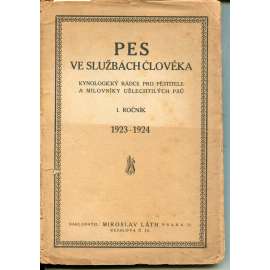 Pes ve službách člověka, ročník I., čísla 1-12/1923-1924. Kynologický rádce pro pěstitele a milovníky ušlechtilých psů (pes, psy) Pes ve službách člověka, ročník I., čísla 1-12/1923-1924. Kynologický rádce pro pěstitele a milovníky ušlechtilých psů (pes, psy)