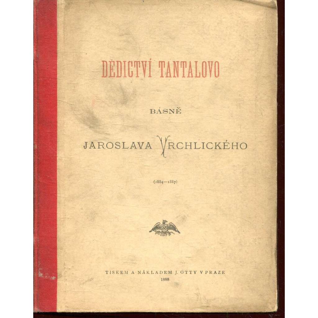 Dědictví Tantalovo. Básně Jaroslava Vrchlického (podpis Jaroslav Vrchlický)