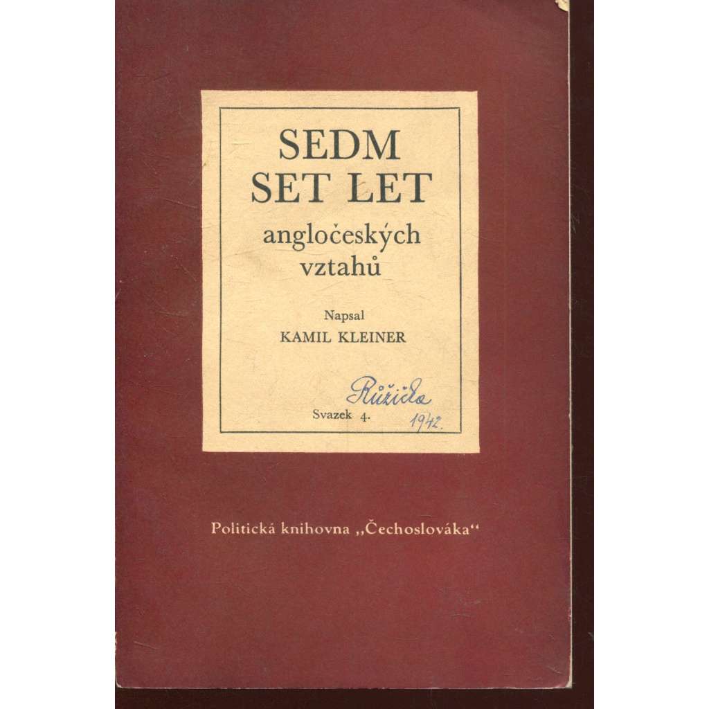 Sedm set let angločeských vztahů (exil, Čechoslovák)