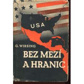 Bez mezí a hranic (protektorát, USA, propaganda)