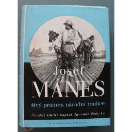 Josef Mánes. Živý pramen národní tradice (malířství, kresba, studie, portréty)