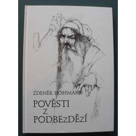 Pověsti z Podbezdězí (Bezděz, české pověsti; ilustrace a podpis Luděk Maňásek)