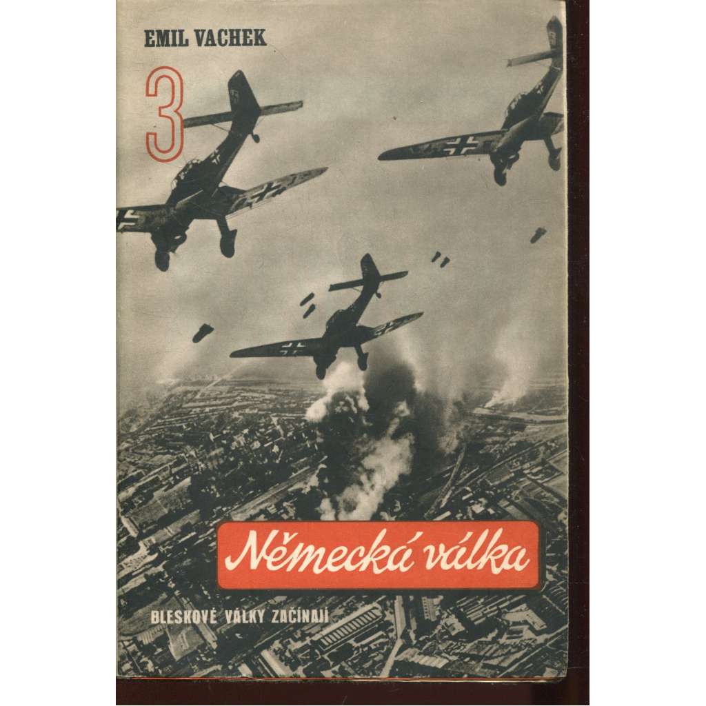Německá válka 3 - Bleskové války začínají