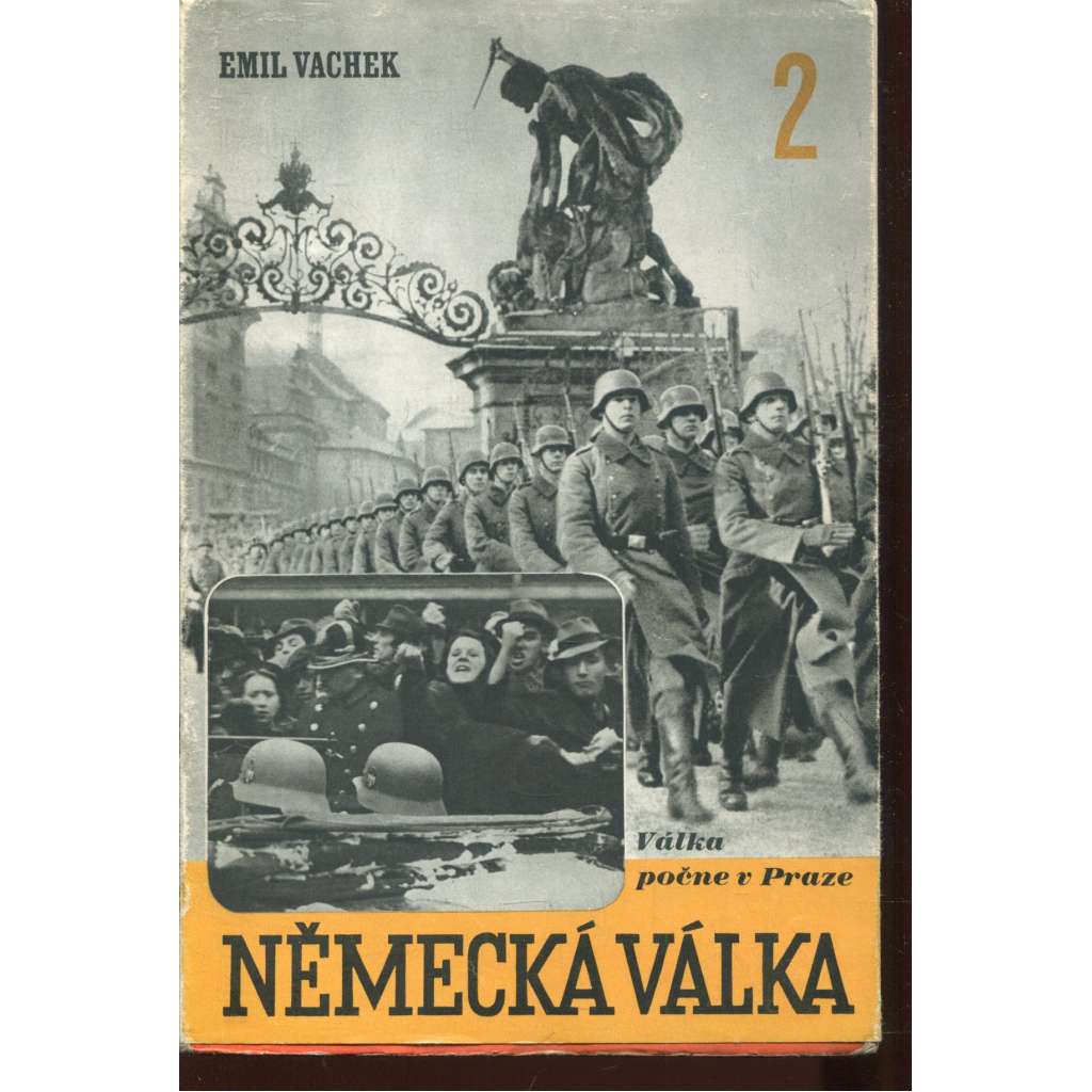 Německá válka 2 - Válka počne v Praze