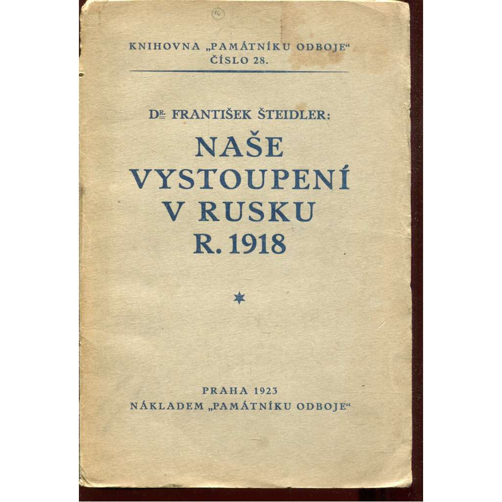 Naše vystoupení v Rusku r. 1918 [legie, legionáři na Sibiři] - pošk.