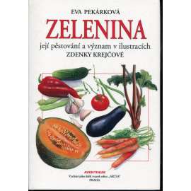 Zelenina, její pěstování a význam v ilustracích Zdenky Krejčové