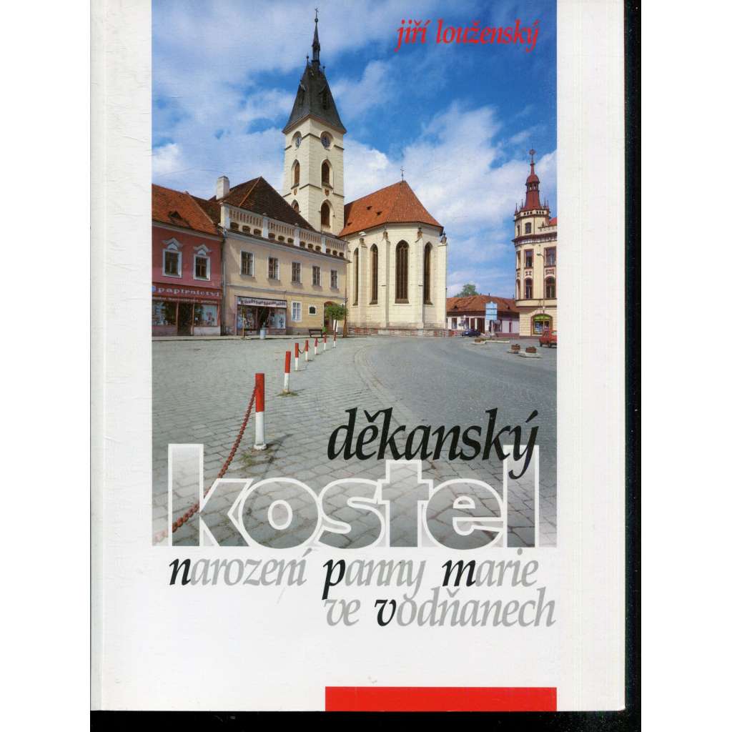 Děkanský kostel Narození Panny Marie ve Vodňanech (Vodňany)