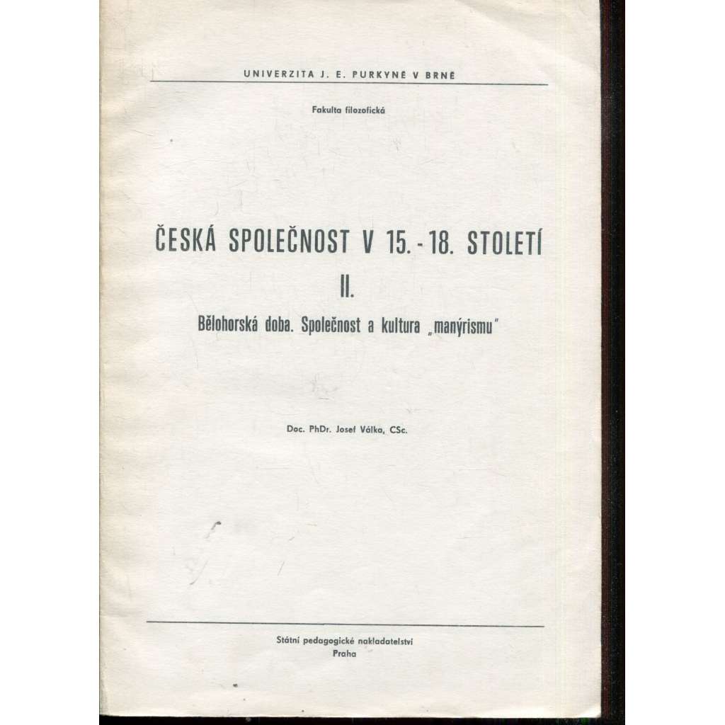 Česká společnost v 15. až 18. století II. Bělohorská doba. Společnost a kultura manýrismu