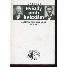 Hvězdy proti hvězdám: Americká občanská válka 1861–1865