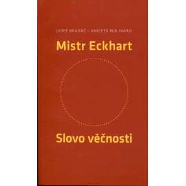Mistr Eckhart: Slovo věčnosti