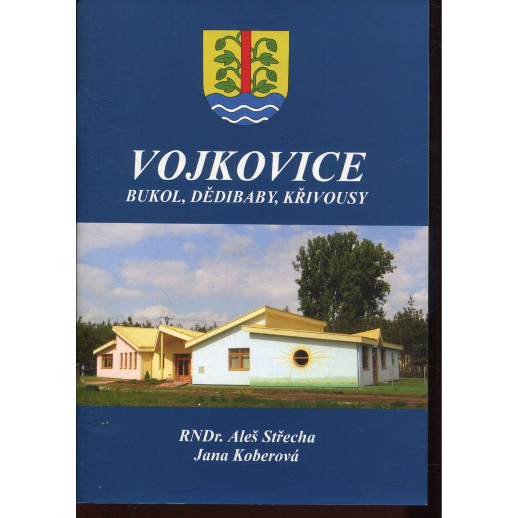 Vojkovice, Bukol, Dědibaby, Křivousy