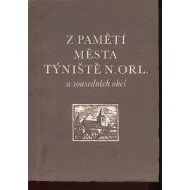 Z pamětí města Týniště nad Orlicí a sousedních obcí