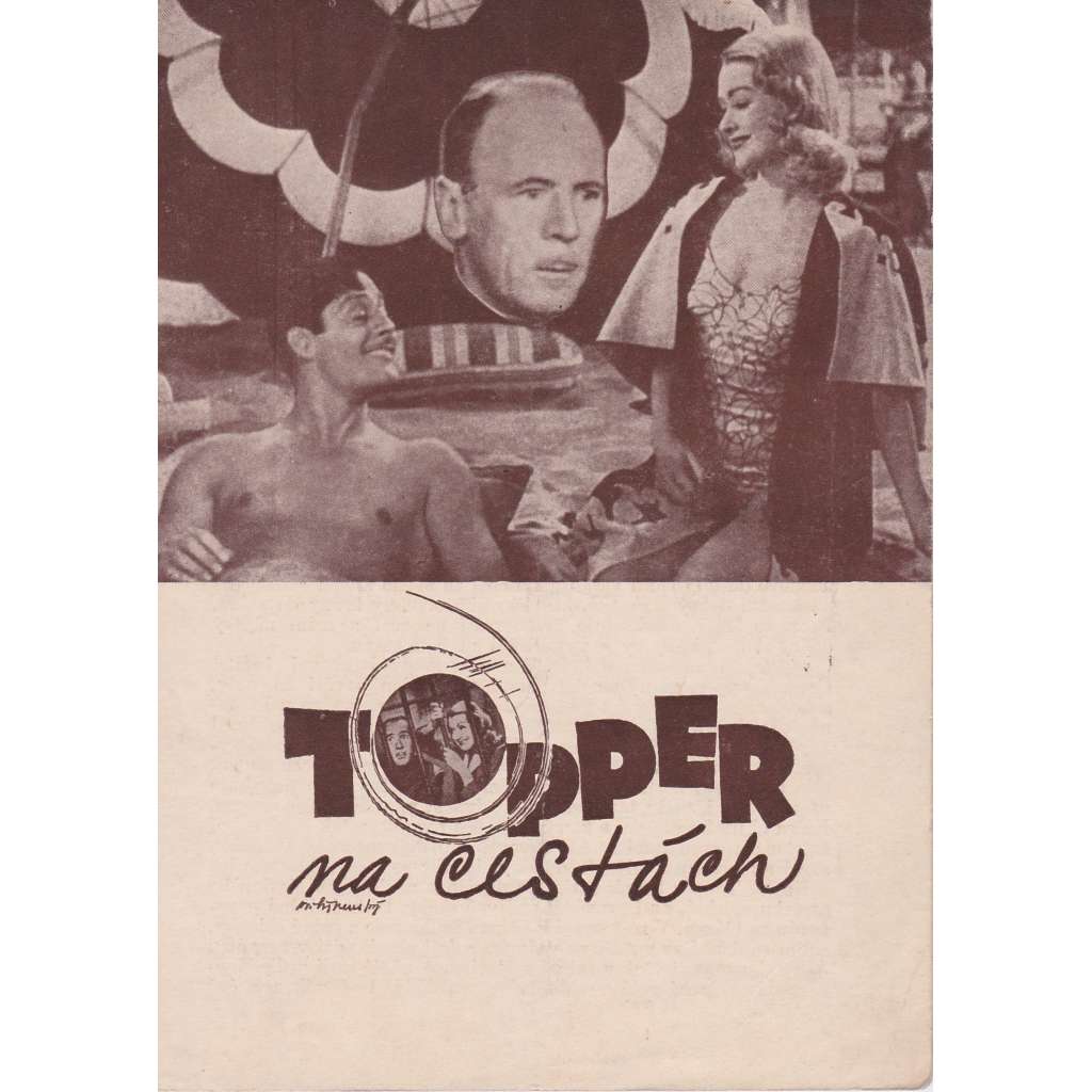 Topper na cestách. Bio-program v obrazech. Filmový prospekt z kina. (režie N. Z. Mc Leod, hrají C. Bennett, R. Young)